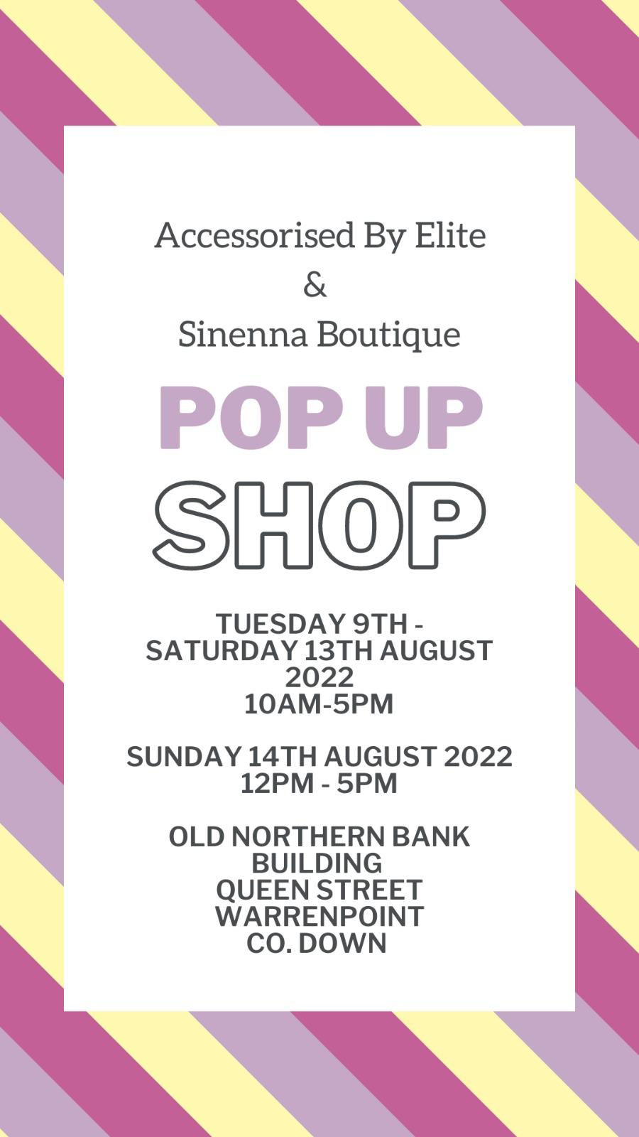 Popup Shop (Accessorised By Elite x Sinenna Boutique) Warrenpoint.ie